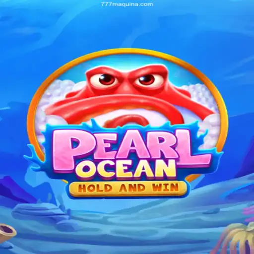 Exploring PearlOcean: A Dive into the Fascinating World of Slots with MAQUINA777.Com